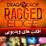 Drag & Drop 2 - Ragged Edge افکت های ویدئویی